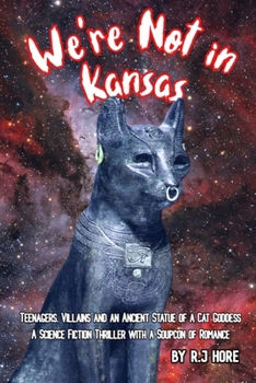 Paperback We're Not in Kansas: A Sci Fi Adventure with a Soupcon of Romance Book