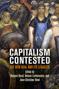 Hardcover Capitalism Contested: The New Deal and Its Legacies Book