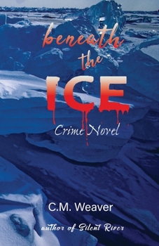 Paperback Beneath the Ice: Crime Novel Book