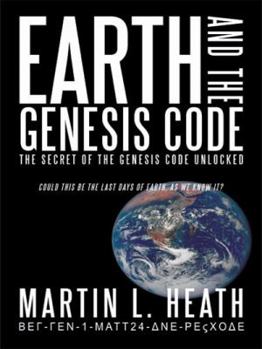 Paperback Earth and the Genesis Code: The Secret of the Genesis Code Unlocked Book