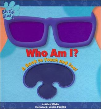 Board book Blues Clues Who Am I: A Book to Touch and Feel Book