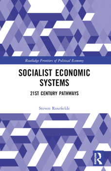 Paperback Socialist Economic Systems: 21st Century Pathways Book