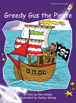 Paperback Greedy Gus the Pirate Book