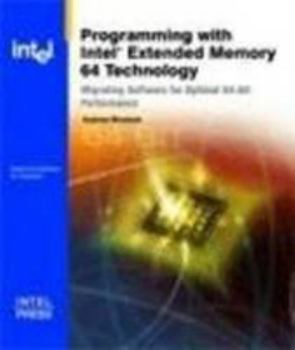 Paperback Programming with Intel Extended Memory 64 Technology by Binstock, Andrew (2005) Paperback Book