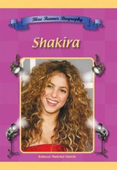 Shakira (Blue Banner Biographies) - Book  of the Blue Banner Biographies