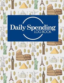 Paperback Daily Spending Log Book: Daily Expense Log, Money Spending Log, Expense Ledger For Small Business, Spending Tracking Spreadsheet, Cute World La Book