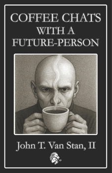 Paperback Coffee Chats with a Future-Person Book