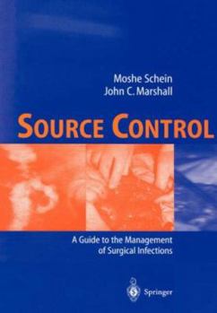 Paperback Source Control: A Guide to the Management of Surgical Infections Book