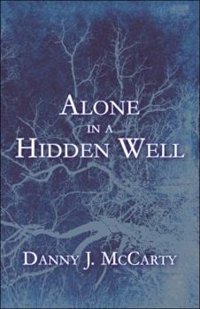 Paperback Alone in a Hidden Well Book
