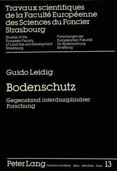 Paperback Bodenschutz: Gegenstand Interdisziplinaerer Forschung [German] Book