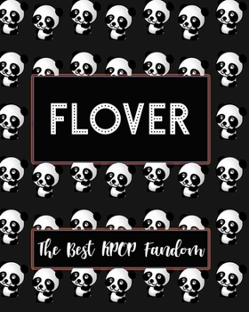 Paperback FLOVER The Best KPOP Fandom: Best KPOP Gift Fans Cute Panda Monthly Planner 8"x10" Book 110 Pages Book