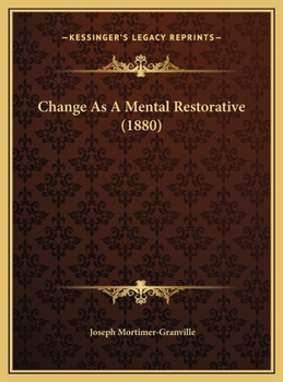 Change' as a Mental Restorative