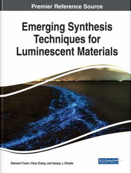 Hardcover Emerging Synthesis Techniques for Luminescent Materials Book