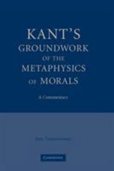 Paperback Kant's Groundwork of the Metaphysics of Morals: A Commentary Book