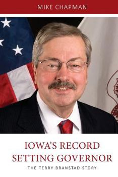 Paperback Iowa's Record Setting Governor: The Terry Branstad Story Book