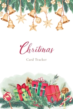 Paperback Christmas Card Tracker: An Address Record List Book And Tracker For The Sending And Receiving Holiday Card Mailings Greeting Cards Christmas C Book