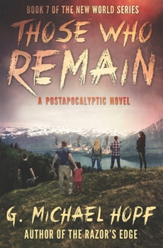 Paperback Those Who Remain: A Postapocalyptic Novel Book