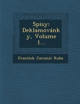 Paperback Spisy: Deklamovanky, Volume 1... [Czech] Book