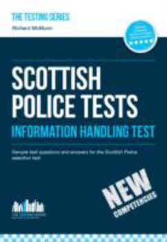 Paperback Scottish Police Tests Information Handling Test: Sample test questions and answers for the Scottish Police Information Handling Test Book