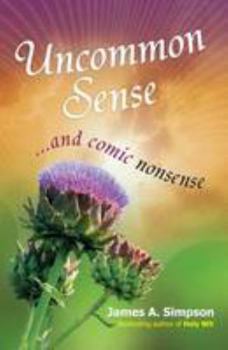 Paperback Uncommon Sense: ... And Comic Nonsense Book