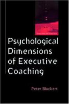 Paperback Psychological Dimensions of Executive Coaching Book