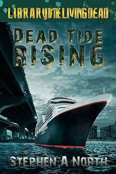 Dead Tide Rising - Book #2 of the Dead Tide