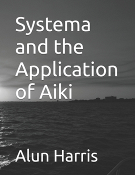 Paperback Systema and the Application of Aiki Book
