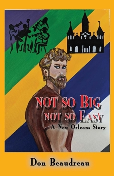 Paperback Not So Big, Not So Easy: A New Orleans Story Book