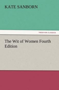 Paperback The Wit of Women Fourth Edition Book