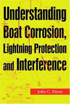 Paperback Understanding Boat Corrosion, Lightning Protection and Interference Book