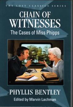 Hardcover Chain of Witnesses: The Cases of Miss Phipps Book