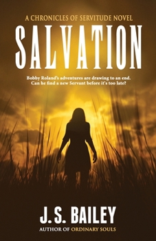 Salvation - Book #5 of the Chronicles of Servitude