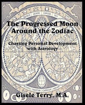 Paperback The Progressed Moon Around the Zodiac Book