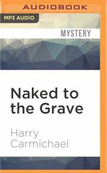 Naked to the Grave - Book #32 of the John Piper