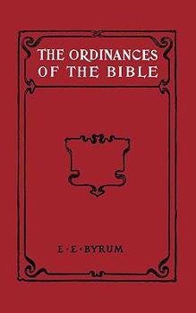 Paperback The Ordinances of the Bible Book