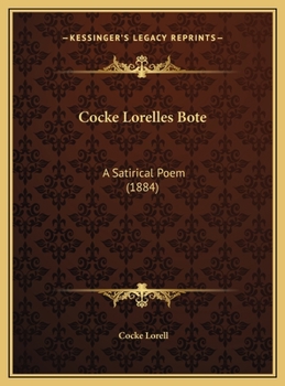 Cocke Lorelles Bote: A Satirical Poem