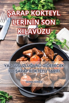 Paperback Şarap Kokteyl Lerİnİn Son Kilavuzu [Turkish] Book