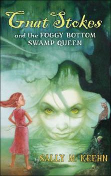 Hardcover Gnat Stokes and the Foggy Bottom Swamp Queen Book