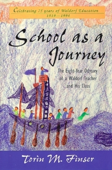 Paperback School as a Journey: The Eight-Year Odyssey of a Waldorf Teacher and His Class Book