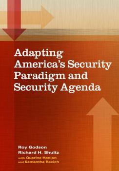 Paperback Adapting America's Security Paradigm and Security Agenda Book