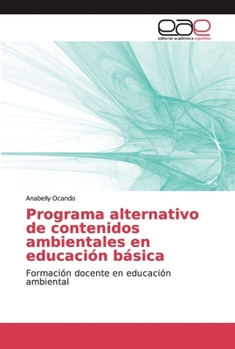 Paperback Programa alternativo de contenidos ambientales en educación básica [Spanish] Book