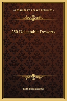 Hardcover 250 Delectable Desserts Book