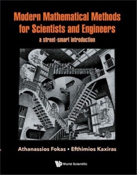 Paperback Modern Mathematical Methods for Scientists and Engineers: A Street-Smart Introduction Book