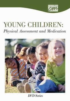 CD-ROM Young Children: Physical Assessment and Administration of Medication: Complete Series (DVD) Book