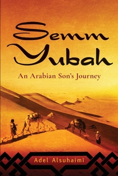 Paperback Semm Yubah: An Arabian Son's Journey Book