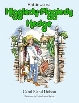 Hardcover Hattie and the Higgledy-Piggledy Hedge Book