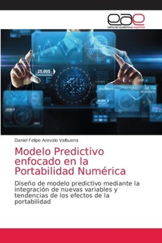 Paperback Modelo Predictivo enfocado en la Portabilidad Numérica [Spanish] Book