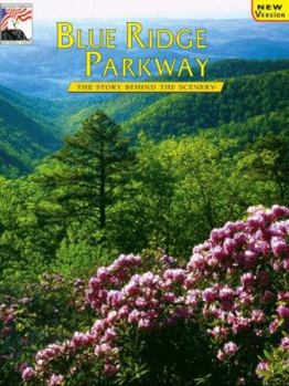 Paperback Blue Ridge Parkway: The Story Behind the Scenery Book