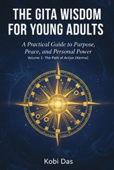 Paperback The Gita Wisdom for Young Adults: A Practical Guide to Purpose, Peace, and Personal Power Book