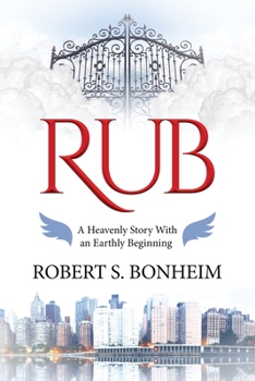 Paperback Rub: A Heavenly Story with an Earthly Beginning Book